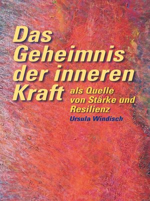 cover image of Das Geheimnis der inneren Kraft als Quelle von Stärke und Resilienz